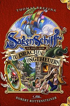 Sagenschiff: Die erste Reise zu Drachen & Ungeheuern