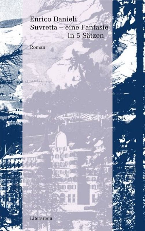 Suvretta – eine Fantasie in 5 Sätzen