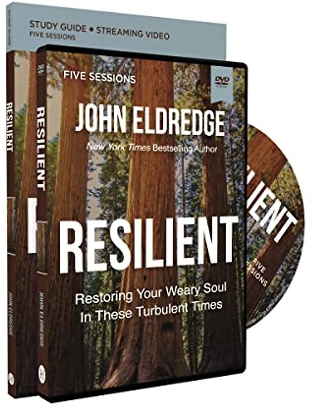 Resilient Study Guide with DVD: Restoring Your Weary Soul in These Turbulent Times