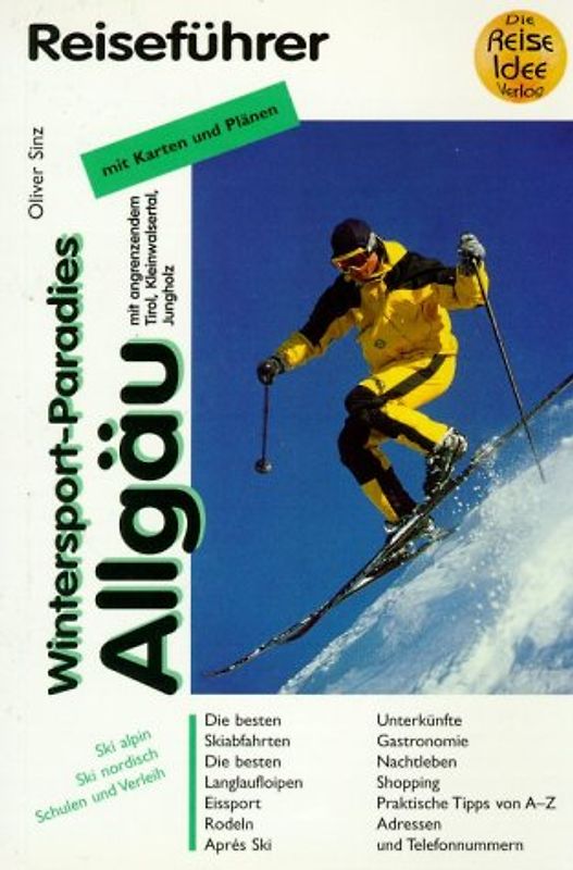 Wintersportparadies Allgäu. Reiseführer