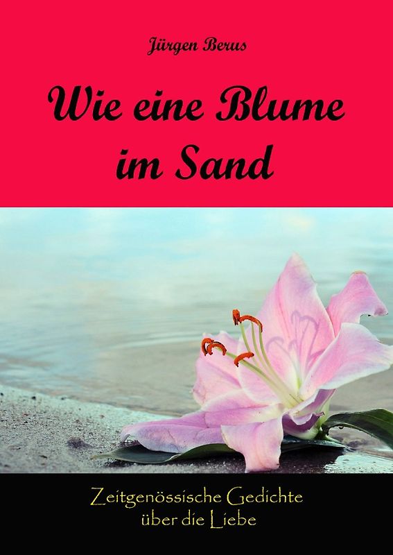 Wie eine Blume im Sand