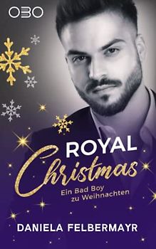Royal Christmas (Ein Bad Boy zu Weihnachten, Band 4)