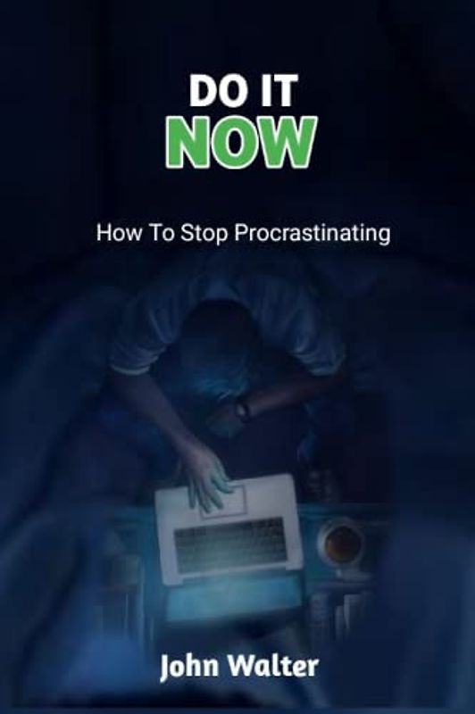 How To Stop Procrastinating: Guides To Overcoming Procrastination