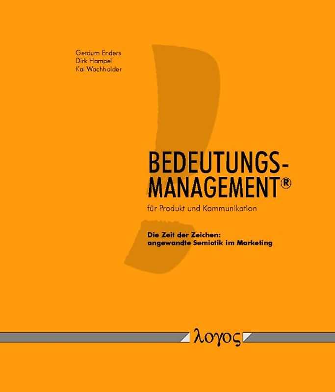 Bedeutungsmanagement für Produkt und Kommunikation