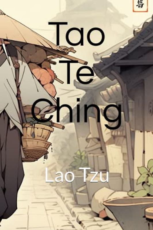 Tao Te Ching: Lao Tzu