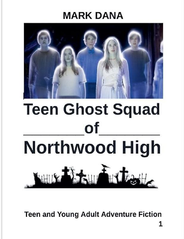 Teen Ghost Squad of Northwood High