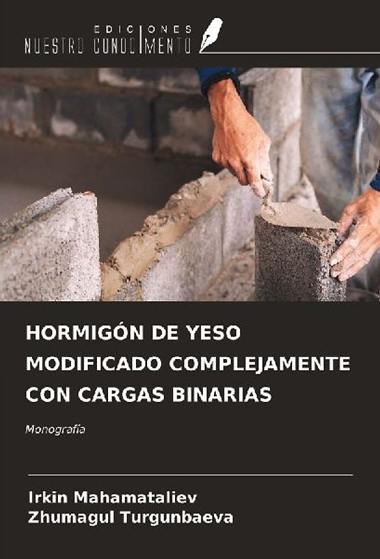 HORMIGÓN DE YESO MODIFICADO COMPLEJAMENTE CON CARGAS BINARIAS