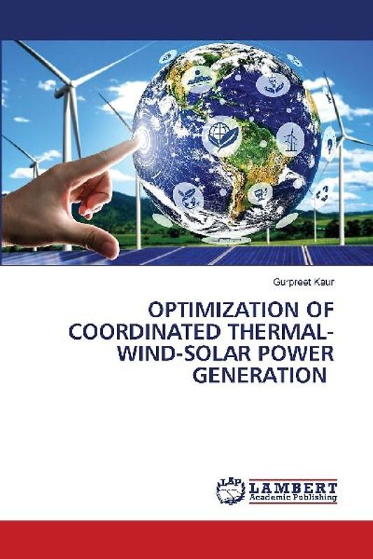 OPTIMIZATION OF COORDINATED THERMAL-WIND-SOLAR POWER GENERATION