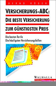 Versicherung-ABC: Die beste Versicherung zum günstigen Preis