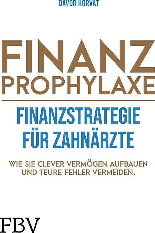 Finanzprophylaxe – Finanzstrategie für Zahnärzte