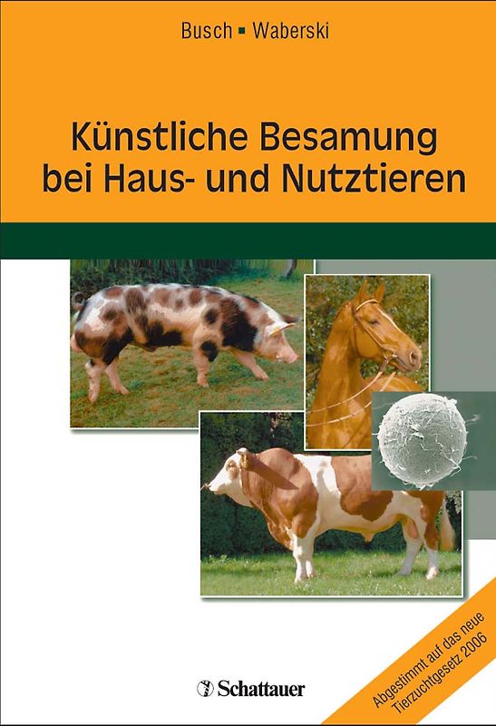 Künstliche Besamung bei Haus- und Nutztieren