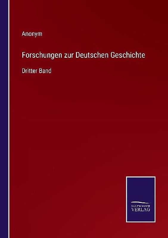 Forschungen zur Deutschen Geschichte