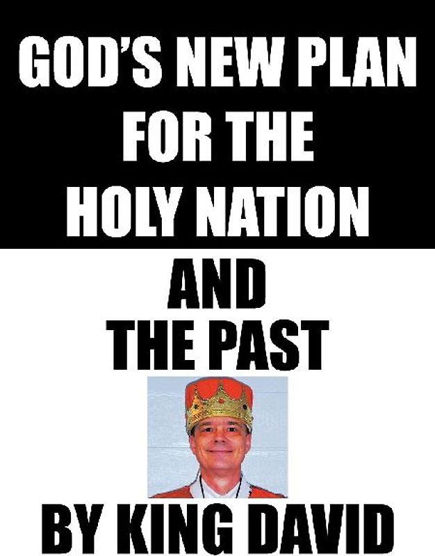 God's New Plan for the Holy Nation and the Past