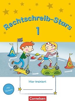 Rechtschreib-Stars - Neubearbeitung 2018 - 1. Schuljahr