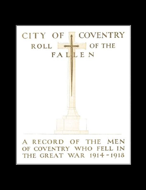 City of Coventry Roll of the Fallen. the Great War 1914-1918