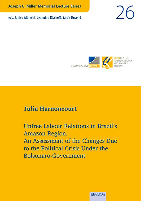 Unfree Labour Relations in Brazil’s Amazon Region