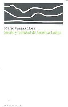 Sueño y realidad de América Latina