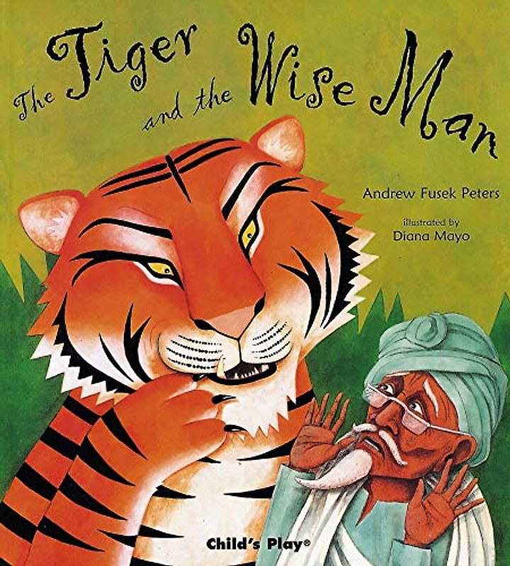 The Tiger and the Wise Man (Traditional Tales With a Twist)