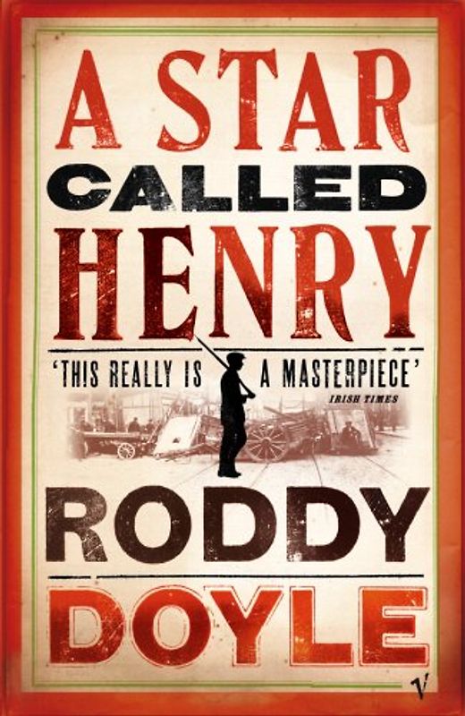 A Star Called Henry: The Last Roundup, 1 - Roddy Doyle