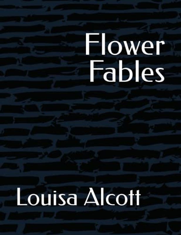Flower Fables