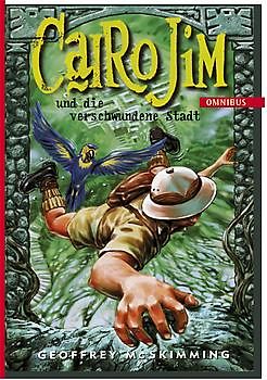 Cairo Jim und die verschwundene Stadt