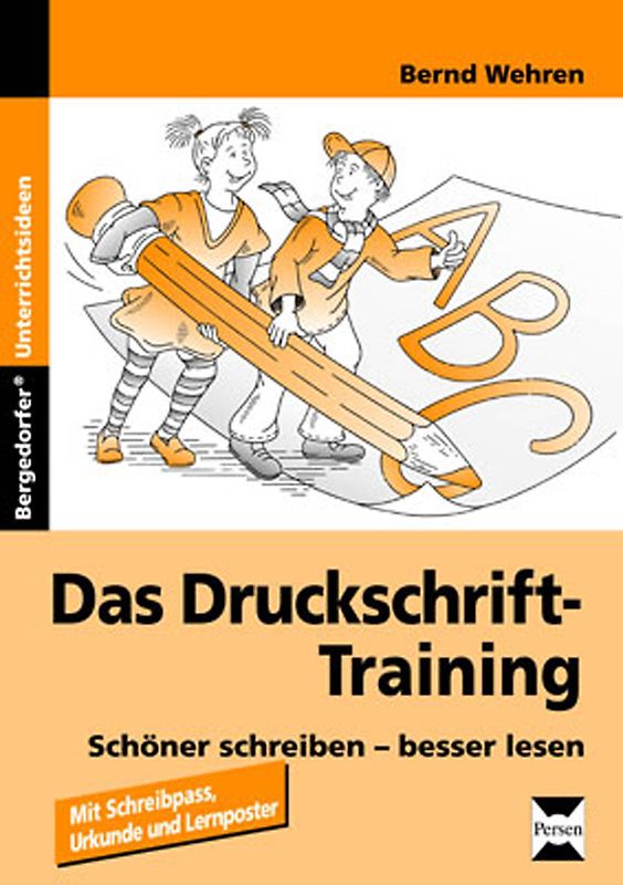 Das Druckschrift-Training. Schöner schreiben - besser lesen (1. und 2. Klasse)