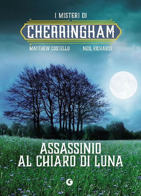 Assassinio al chiaro di luna. I misteri di Cherringham