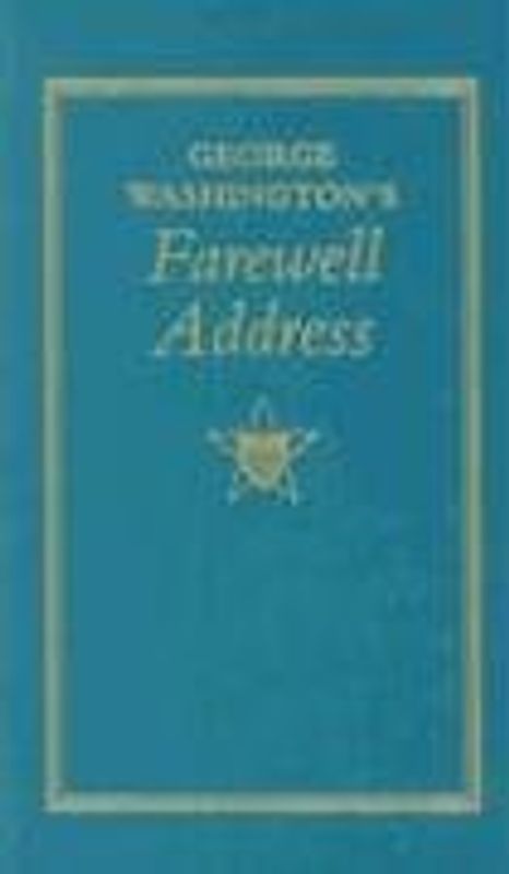 George Washington's Farewell Address (Little Books of Wisdom (Applewood)) - Washington, George