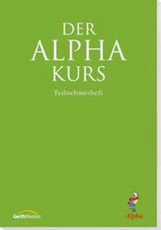 Der Alpha-Kurs. Das Trainingsheft für Teilnehmer