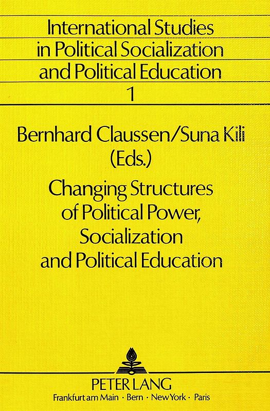 Changing Structures of Political Power, Socialization and Political Education
