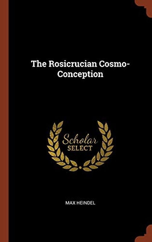 The Rosicrucian Cosmo-Conception