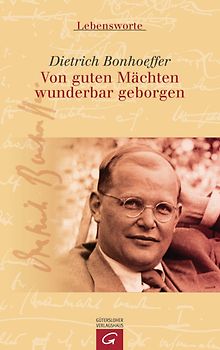 Von guten Mächten wunderbar geborgen