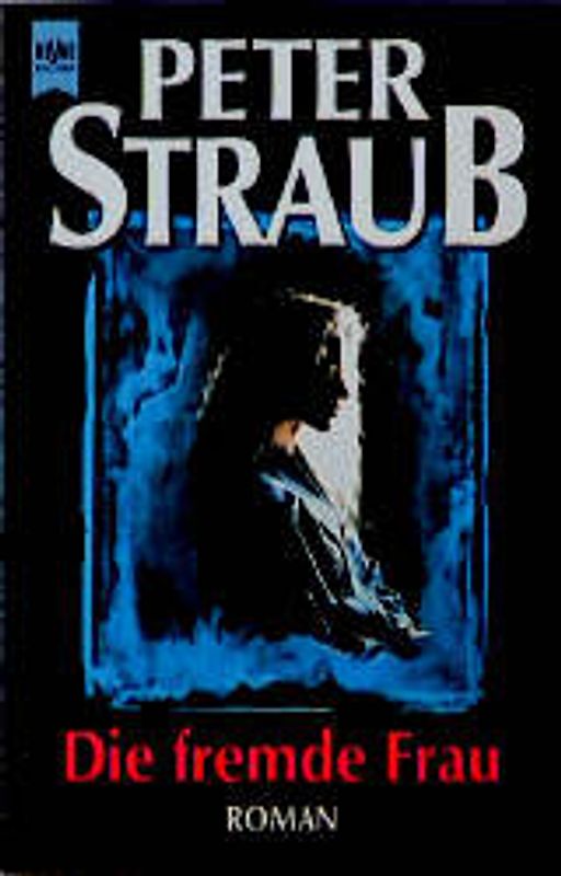 Die fremde Frau. Roman