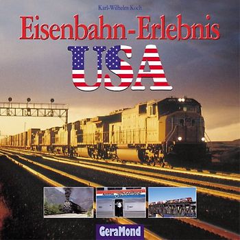 Eisenbahn - Erlebnis USA