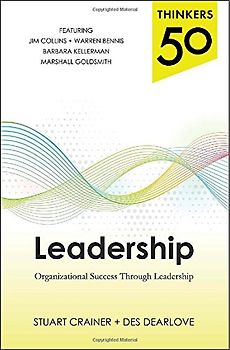 Thinkers 50 Leadership: Organizational Success through Leadership - Crainer, Stuart