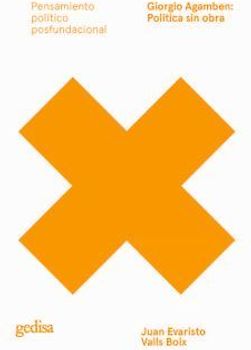 Giorgio Agamben : política sin obra