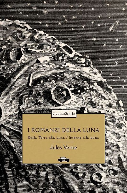 I romanzi della luna: Dalla Terra alla Luna-Intorno alla luna