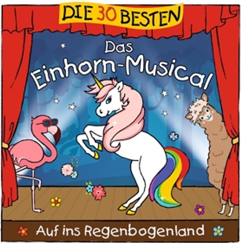 Sommerland,S./Glück,K.& Kita-Frösche,Die - Die 30 Besten: Das Einhorn-Musical