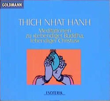 Meditationen zu "Lebendiger Buddhismus, lebendiger Christus"