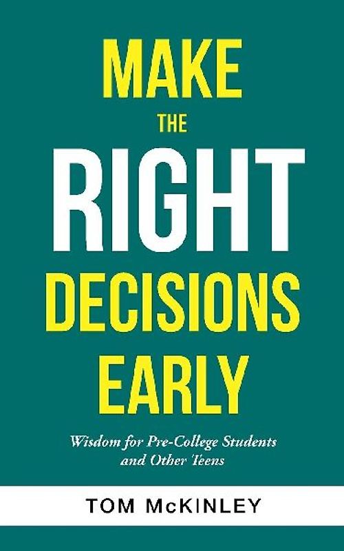 Make the Right Decisions Early