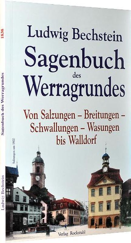 Sagenbuch des Werragrundes. Von Salzungen – Breitungen – Schwallungen – Wasungen bis Walldorf
