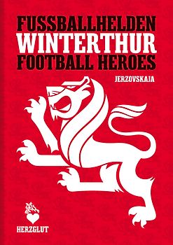 Fussballhelden Winterthur – Winterthur Football Heroes