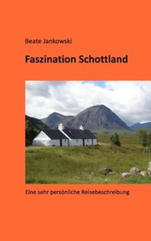 Faszination Schottland