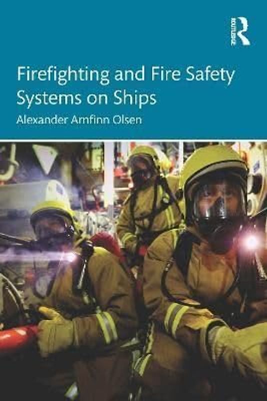 Firefighting and Fire Safety Systems on Ships