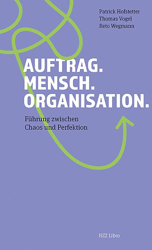 Auftrag. Mensch. Organisation.