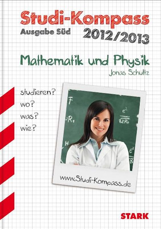 STARK Jonas Schultz: Studi-Kompass Mathematik und Physik - Ausgabe Süd