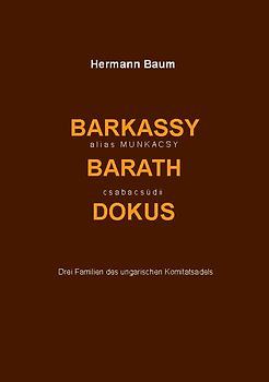 Barkassy alias Munkacsy - Barath - csabacsüdi Dokus