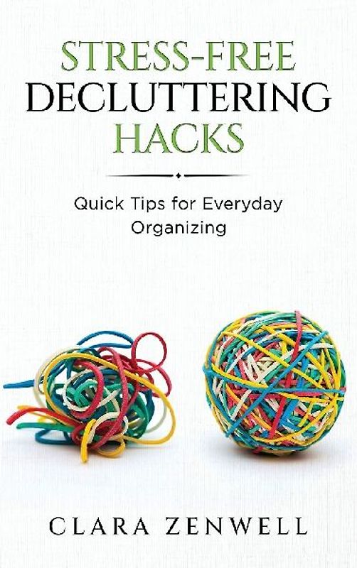 Stress-Free Decluttering Hacks