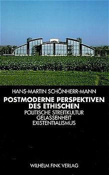 Postmoderne Perspektiven des Ethischen