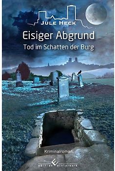 Tod im Schatten der Burg - Eisiger Abgrund